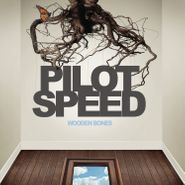 Pilot Speed, Wooden Bones (CD)