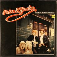 Peter & Gordon, World Without Love [1982 Issue] (LP)