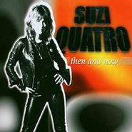 Suzi Quatro, Then & Now [Import] (CD)