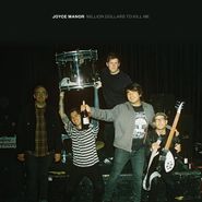 Joyce Manor, Million Dollars To Kill Me [White Vinyl] (LP)