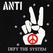 Anti, Defy The System (LP)