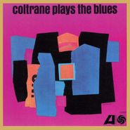 John Coltrane, Coltrane Plays The Blues  [2018 180 Gram Vinyl] (LP)