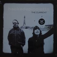 HackedePicciotto, Current (LP)