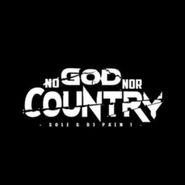 SOLE & DJ PAIN, No God Nor Country (LP)