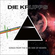 Die Krupps, Songs From The Dark Side Of Heaven (LP)