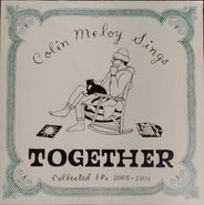 Colin Meloy, Colin Meloy Sings Together (LP)