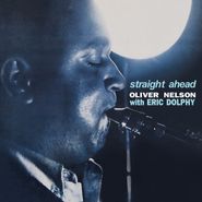 Oliver Nelson, Straight Ahead [Clear Vinyl] (LP)