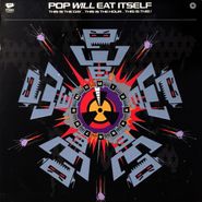 Pop Will Eat Itself, This Is The Day...This Is The Hour...This is This! [1989 Issue] (LP)