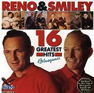 Reno & Smiley, 16 Greatest Hits (CD)