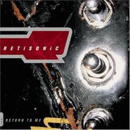Retisonic, Return To Me (CD)