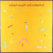 Robert Wyatt, Old Rottenhat [1985 Canadian Issue] (LP)