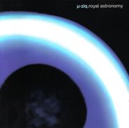 U-Ziq, Royal Astronomy (CD)