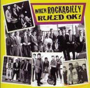 Various Artists, When Rockabilly Ruled OK? (CD)
