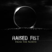 Raised Fist, From The North (LP)