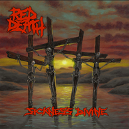 Red Death, Sickness Divine (CD)