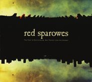 Red Sparowes, The Fear Is Excruciating, But Therein Lies The Answer (CD)