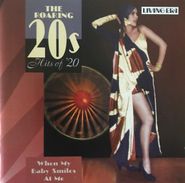 Various Artists, The Roaring '20s - Hits of '20: When My Baby Smiles At Me (CD)