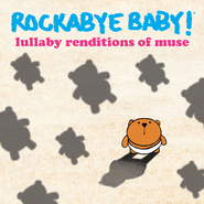 Rockabye Baby!, Rockabye Baby! - Lullaby Renditions Of Muse (CD)
