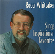 Roger Whittaker, Sings Inspirational Favorites (CD)