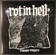 Rot In Hell, Ruined Empire [Record Store Day] (LP)