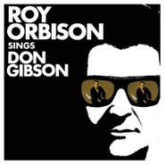 Roy Orbison, Roy Orbison Sings Don Gibson (LP)
