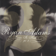 Ryan Adams, Love Is Hell Pt. 2 (CD)