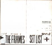The Frames, Set List (CD)