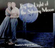 Various Artists, Reader's Digest Music: By The Light Of The Silvery Moon (CD)