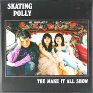 Skating Polly, The Make it All Show [Pink with Red Splatter Vinyl (LP)