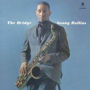 Sonny Rollins, The Bridge [180 Gram Vinyl] [Bonus Track] (LP)
