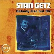 Stan Getz, Nobody Else But Me (CD)