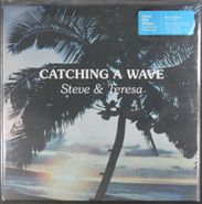 Steve & Teresa, Catching A Wave [Shorebreak Blue Swirl Vinyl] (LP)