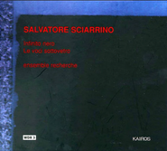 Salvatore Sciarrino, Infinito Nero / Le Voci Sottovetro (CD)