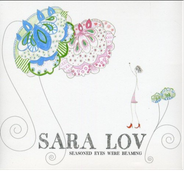 Sara Lov, Seasoned Eyes Were Beaming (CD)