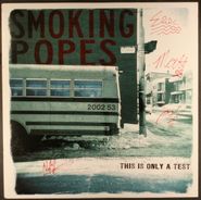 Smoking Popes, This Is Only A Test [Signed] (LP)
