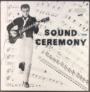 Sound Ceremony, Sound Ceremony (LP)