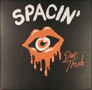 Spacin', Deep Thuds (LP)