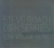 Steve Roach, Low Volume Music (CD)