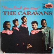 The Caravans, Mary Don't You Weep [1958 Sealed Repress] (LP)