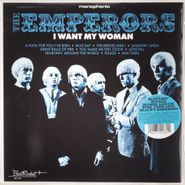 The Emperors, I Want My Woman [White Vinyl] (LP)