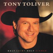 Tony Toliver, Half Saint Half Sinner (CD)