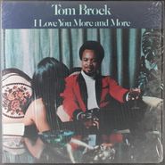 Tom Brock, I Love You More And More [1974 US Pressing] (LP)
