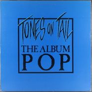 Tones On Tail, The Album Pop (LP)
