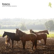 Tosca, Pony No Hassle Versions (CD)