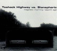 Toshack Highway, Magnetic Morning / Aspirin Age (CD)