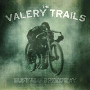 Valery Trails, Buffalo Speedway (CD)