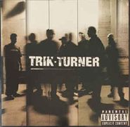 Trik Turner, Trik Turner (CD)