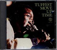 Tuffest, Move Up Time (CD)