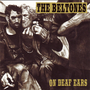 The Beltones, On Deaf Ears (CD)