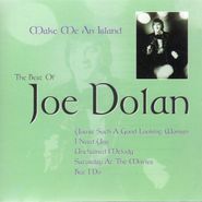Joe Dolan, Make Me An Island: The Best Of Joe Dolan (CD)